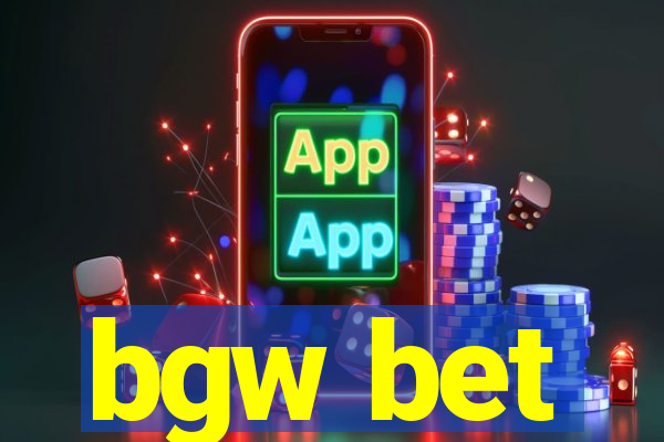 bgw bet